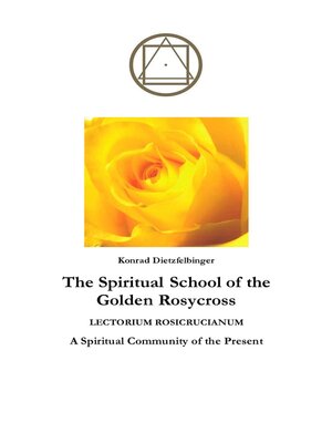 cover image of The Spiritual School of the Golden Rosycross